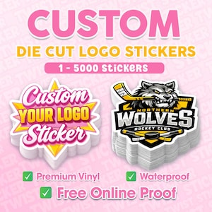 May include: Image of custom die-cut logo stickers. The text reads "CUSTOM DIE CUT LOGO STICKERS" in pink and yellow. The image shows two sticker designs: one with the text "Custom YOUR LOGO Sticker" and another with a wolf and the text "NORTHERN WOLVES HOCKEY CLUB".
