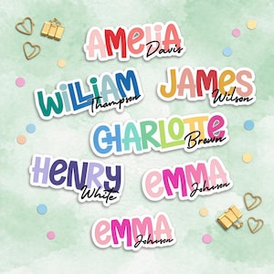 May include: A collection of seven custom name stickers featuring colorful, bold, block-letter first names including Amelia, William, James, Charlotte, Henry, and Emma, paired with smaller, black cursive script last names like Davis, Thompson, Wilson, Brown, White, and Johnson.
