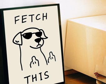 Fetch This Dog Poster, High Definition Canvas Art Print