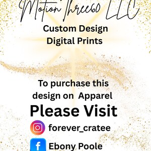 Pu&ograve; includere: Annuncio digitale con sfondo glitterato dorato. Il testo recita "Motion Three60 LLC Custom Design Digital Prints". Include le istruzioni per visitare "forever_cratee" su Instagram e "Ebony Poole" su Facebook.