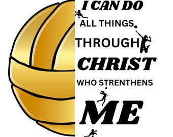 Peut inclure: Graphique de volley-ball doré avec du texte noir qui dit "Je peux tout faire par Christ qui me fortifie." Des silhouettes de volley-ball sont incluses. Le texte "Philippiens 4:13" est en bas.