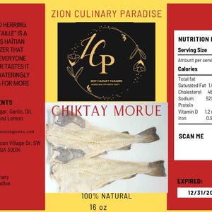 Könnte beinhalten: Etikett für ein Lebensmittelprodukt für "Chiktay Morue", eine geräucherte Hering-Vorspeise. Das Etikett enthält Nährwertangaben, Zutaten und den Text "100% Natural, 16 oz". Das Verfallsdatum ist der 31.12.2025.