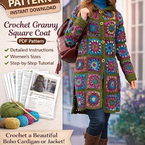 May include: A woman wearing a colorful crochet granny square coat. The image includes a PDF pattern for a crochet coat, with detailed instructions and a step-by-step tutorial. The text says "Crochet a Beautiful Boho Cardigan or Jacket!"