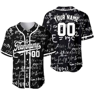 May include: Black baseball jersey with white trim, covered in white mathematical equations and formulas. The front displays "Teamname" and "00". The back has "YOUR NAME" and "00". A unique design for sports or casual wear.