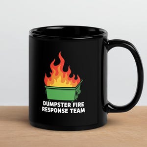 Dumpster Fire Response Team Mug | Funny Coworker Team Gag Gift