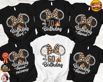 Custom Animal Kingdom Birthday Shirt, Leopard Disney Birthday Girl Tee, Personalized My 60th 70th Birthday Squad