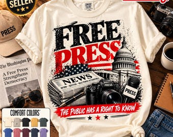 Comfort Colors Free Press Shirt, Journalist Press Freedom American News Media First Amendment Statement tshirt