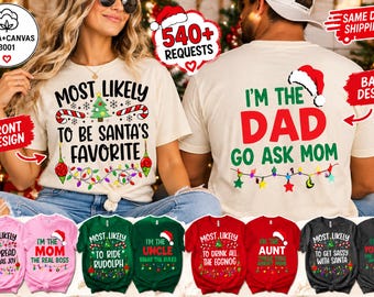 Most Likely To Be Santa's Favorite Matching Family Christmas Shirts, Funny Front And Back Design tshirt