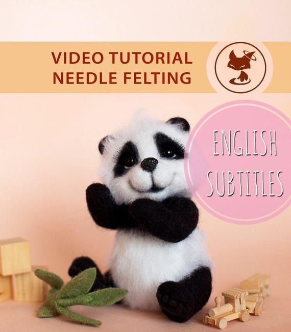 Video Master Class: Needle Felted Cute Panda with movable legs and head. With ENGLISH SUBTITLES