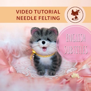 Video Master Class: Needle Felted Cute kitten; Miniature Needle Felt kitten, Needle Felting
