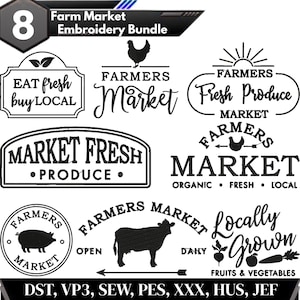 May include: A digital collection of eight black embroidery designs featuring farm market themes. Text includes EAT fresh buy LOCAL, FARMERS MARKET, Fresh Produce, MARKET FRESH PRODUCE, ORGANIC FRESH LOCAL, and Locally Grown FRUITS & VEGETABLES.