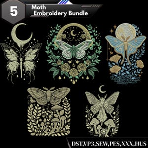 May include: A black background displays five moth embroidery designs. The designs feature moths with intricate details, moons, and floral elements. The text "Moth Embroidery Bundle" is at the top. The number "5" is in the upper left corner.