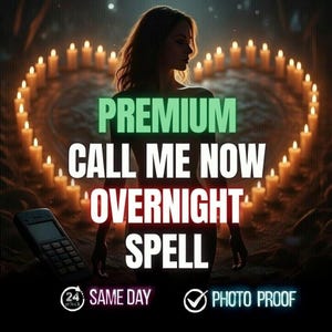 May include: An image with a woman in silhouette surrounded by candles in a heart shape. The text reads "PREMIUM CALL ME NOW OVERNIGHT SPELL". Additional text includes "SAME DAY" and "PHOTO PROOF". A landline phone is in the lower left corner.