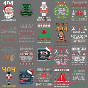 May include: A collection of Christmas-themed designs with the text "Error 404" and holiday-related phrases. The designs include Santa Claus, a nutcracker, a laptop, and a Christmas sweater. The color palette includes red, green, and white.