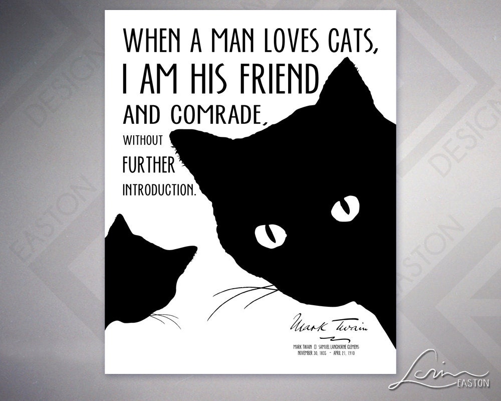 Mark Twain Cat Quotes When A Man Loves Cats Mark Twain Quote Matte Paper | Etsy Uk