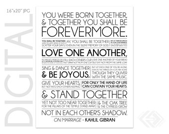 On Marriage - Kahlil Gibran - The Prophet - 16x20 in - Black Text on White - Inspiration Sentiment - Instant Download Digital File JPG