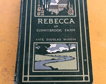 1903 Rebecca of the Sunnybrook Farm Book