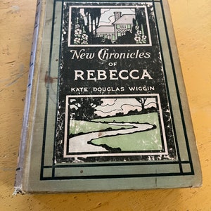 1907 New Chronicles of Rebecca Vintage Book