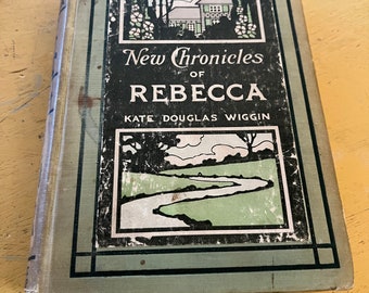 1907 New Chronicles of Rebecca Vintage Book