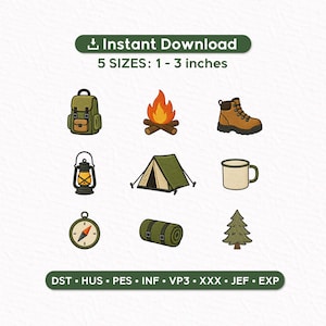 May include: A collection of camping-themed digital embroidery designs. Includes a backpack, campfire, hiking boot, lantern, tent, mug, compass, sleeping bag, and pine tree. Text reads "Instant Download" and "5 SIZES: 1-3 inches".