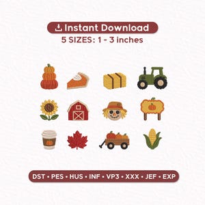 May include: A digital embroidery design set featuring twelve autumn-themed icons including a pumpkin stack, pie slice, hay bale, green tractor, sunflower, red barn, scarecrow face, pumpkin sign, coffee cup, maple leaf, wagon, and corn in 5 sizes: 1-3 inches.