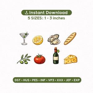 May include: An illustration featuring a martini, lemon slice, oysters, baguette, olive branch, tomato, wine bottle, and cheese wedge. The text reads "Instant Download" and "5 SIZES: 1-3 inches".