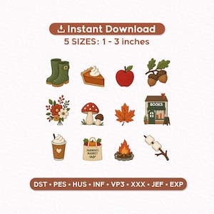 May include: A digital embroidery design set featuring twelve autumn-themed icons including green rain boots, pumpkin pie, a red apple, acorns, a floral bouquet, mushrooms, a maple leaf, a bookstore, a coffee cup, a market bag, a campfire, and marshmallows.