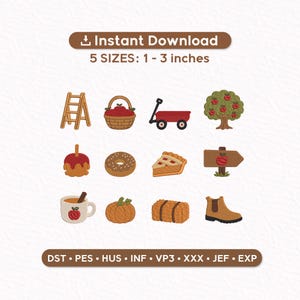 May include: A digital embroidery design set featuring twelve autumn-themed icons including a ladder, apple basket, red wagon, apple tree, candy apple, donut, pie slice, signpost, mug, pumpkin, hay bale, and boot. Text reads Instant Download 5 SIZES: 1 - 3 inches.