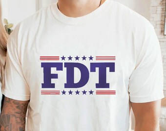 FDT T-Shirt | Anti Trump Graphic Tee Merch | Political MAGA Protest Unisex Shirt | Statement Streetwear