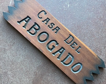 Casa Del Abogado Driftwood Sign