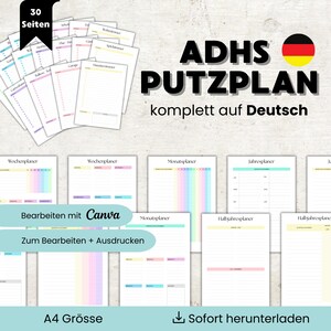 Op de afbeelding: Een verzameling afdrukbare plannerpagina's in pastelkleuren, inclusief week-, maand- en jaarschema's. De tekst op de afbeelding luidt "ADHS PUTZPLAN komplett auf Deutsch" en "Bearbeiten mit Canva". De afbeelding zegt ook "A4 Grösse" en "Sofort herunterladen".