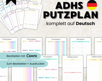 May include: A collection of printable planner pages in pastel colors, including weekly, monthly, and yearly schedules. The text on the image says "ADHS PUTZPLAN komplett auf Deutsch" and "Bearbeiten mit Canva". The image also says "A4 Grösse" and "Sofort herunterladen".