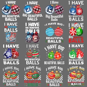 Könnte beinhalten: Eine Sammlung von Weihnachtskugeln mit verschiedenen Designs, darunter Schneeflocken und Hirsche, in Blau, Rot, Grün und Weiß. Der Text "I HAVE BIG BEAUTIFUL BALLS" ist abgebildet, passend für festliche Dekorationen.