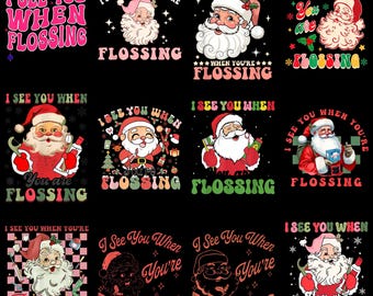 Funny Santa I See You When You’re Flossing PNG, Dental Squad Christmas Holiday Clipart, Sublimation Digital Download
