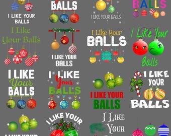 I Like Your Balls Christmas PNG – Funny Holiday Ornament Humor Clipart, Naughty Xmas Sublimation