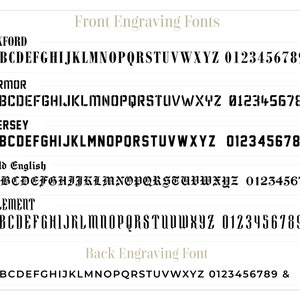 May include: A graphic displaying five different font styles for engraving on a product. The font styles are Oxford, Armor, Jersey, Old English, and Element. The graphic also shows the numbers 0-9 in each font style. The text "Front Engraving Fonts" appears at the top of the graphic. The text "Back Engraving Font" appears at the bottom of the graphic, followed by the alphabet and numbers 0-9 in a standard font style.