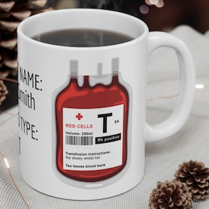 Personalisable Blood Type Tea Mug: Funny Gift for Doctors, Nurses, Medical Students and Blood Donors