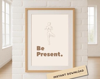 Minimal Yoga Line Art Printable, Zen Neutral Wall Art, Mindfulness Quote Decor, Be Present Yoga Poster
