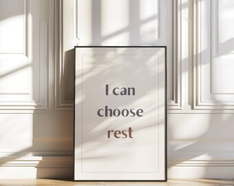 Simple Typography Wall Art, Calm Neutral Affirmation Printable – I Can Choose Rest