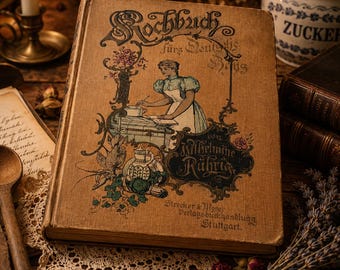 Antique German Cookbook (Kochbuch Fürs Deutsche Haus) c.1900