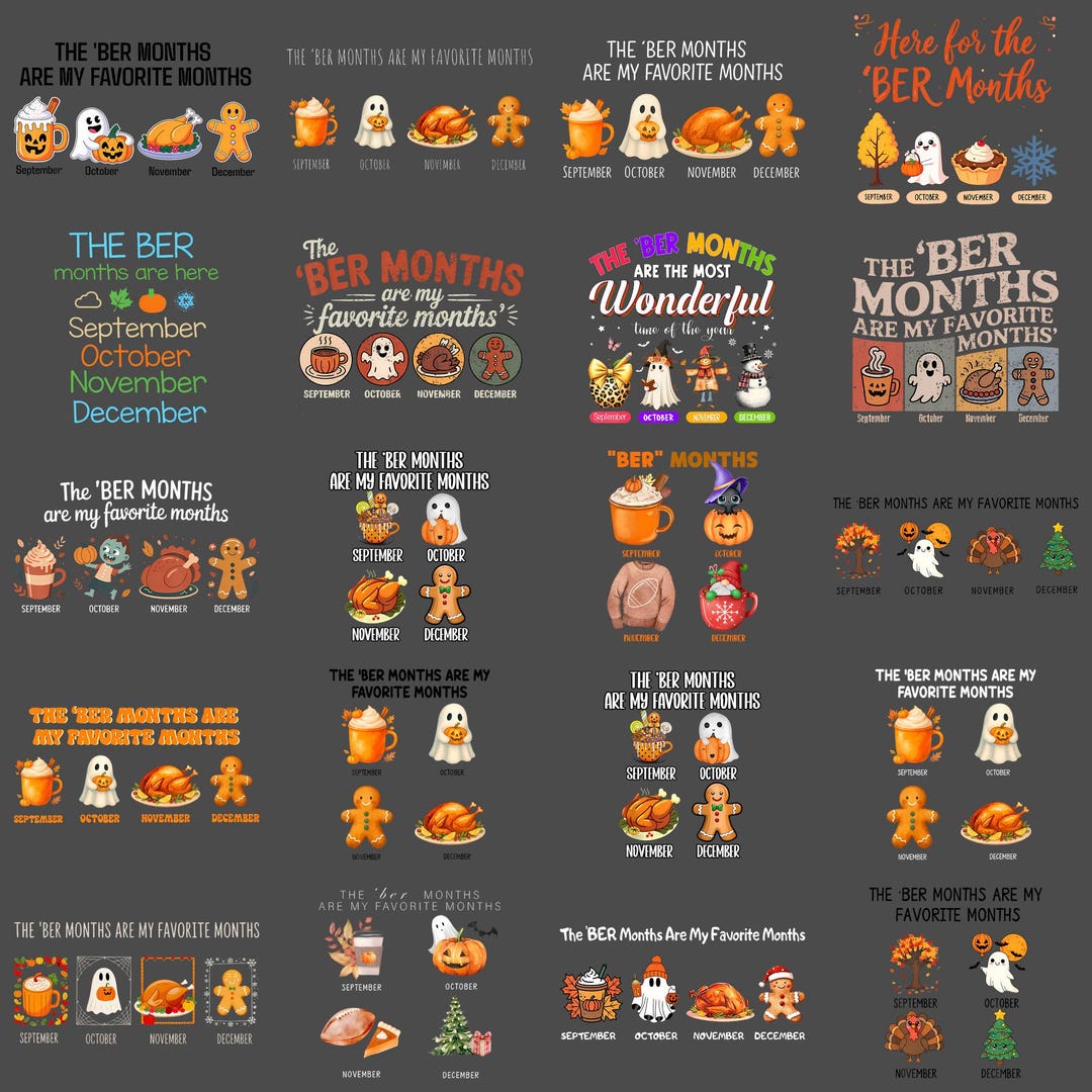 BER Months PNG – Funny Holiday Quote, Fall Winter Hallothanksmas Humor ...