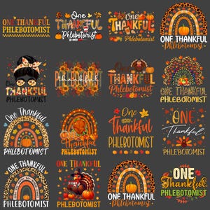 Könnte beinhalten: Eine Sammlung farbenfroher Grafikdesigns mit dem Text "One Thankful Phlebotomist". Die Designs zeigen Kürbisse, Truthähne, Regenbogen und Herbstblätter in verschiedenen Stilen, ideal für Thanksgiving.