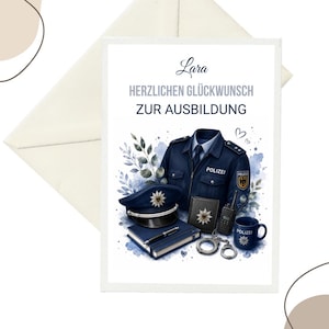 May include: A greeting card with a cream envelope featuring the text Lara HERZLICHEN GLÜCKWUNSCH ZUR AUSBILDUNG. The illustration shows a dark blue police uniform jacket, a peaked cap, a notebook, a pen, a radio, handcuffs, and a blue mug.