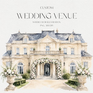 May include: A watercolour illustration of a large cream-coloured mansion with a dark grey roof. The text reads CUSTOM WEDDING VENUE WATERCOLOUR ILLUSTRATION PNG, 300 DPI. A floral arch frames the front entrance, flanked by two stone urns with flowers.