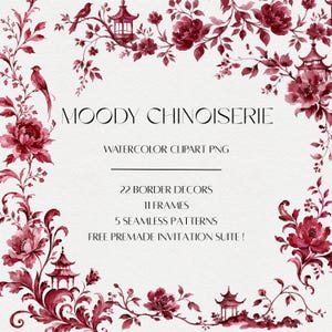 Op de afbeelding: Een digitale collectie aquarel-clipart met donkerrode bloemmotieven, vogels en pagodestructuren in een rand. De tekst luidt: MOODY CHINOISERIE, WATERCOLOR CLIPART PNG, 22 BORDER DECORS, 11 FRAMES, 5 SEAMLESS PATTERNS, FREE PREMADE INVITATION SUITE!