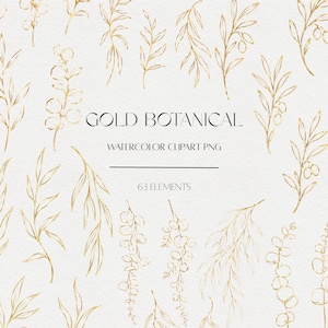 Puede incluir: Una colección de ilustraciones botánicas doradas con varias hojas, ramas y ramitas sobre un fondo blanco. El texto dice GOLD BOTANICAL WATERCOLOR CLIPART PNG 63 ELEMENTS. Estos elementos gráficos digitales muestran un trazo fino.