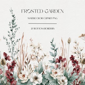 May include: A digital collection of 37 watercolour bottom borders titled FROSTED GARDEN WATERCOLOUR CLIPART PNG. The artwork features a variety of botanical elements including white flowers, deep red blossoms, green foliage, and tall dried grasses.