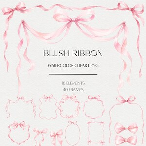 Pode incluir: Uma coleção de ilustrações em aquarela de fitas rosa blush com vários laços, festões e molduras. O texto diz BLUSH RIBBON WATERCOLOR CLIPART PNG, 18 ELEMENTS, 40 FRAMES. Estes elementos decorativos apresentam tons de rosa suaves e linhas fluidas.