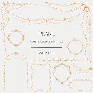 Könnte beinhalten: Eine Sammlung von Aquarell-Clipart-Elementen mit weißen Perlen und goldenen Akzenten, die in verschiedenen Rahmen, Girlanden und dekorativen Rändern angeordnet sind. Der Text PEARL WATERCOLOR CLIPART PNG 25 ELEMENTS ist mittig zwischen den Illustrationen platziert.