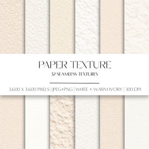 Puede incluir: Una colección de 32 texturas de papel sin costuras en tonos blanco y marfil cálido. La imagen muestra varios patrones de superficie, incluyendo acabados lisos, fibrosos y rugosos, con el texto PAPER TEXTURE 32 SEAMLESS TEXTURES 3,600 X 3,600 PIXELS | JPEG+PNG | WHITE + WARM IVORY | 300 DPI.